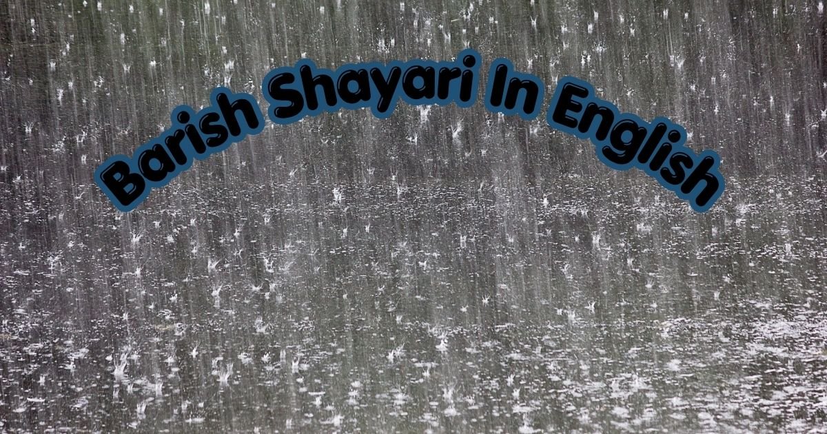 Barish Shayari In English